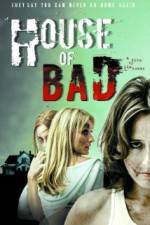 Watch House of Bad 123moviesFree