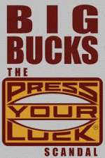 Watch Big Bucks: The Press Your Luck Scandal 123moviesFree