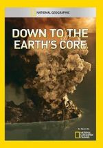 Watch Down to the Earth\'s Core 123moviesFree