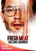 Watch Fresh Meat: Killing Dahmer (TV Special 2023) 123moviesFree