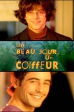 Watch Un beau jour un coiffeur 123moviesFree