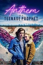 Watch Anthem of a Teenage Prophet 123moviesFree