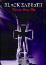 Watch Black Sabbath: Never Say Die 123moviesFree