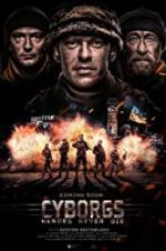 Watch Cyborgs: Heroes Never Die 123moviesFree