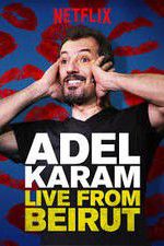 Watch Adel Karam: Live from Beirut 123moviesFree