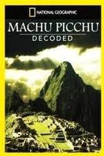 Watch National Geographic: Machu Picchu Decoded 123moviesFree