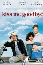 Watch Kiss Me Goodbye 123moviesFree