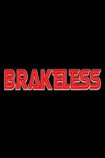 Watch Brakeless 123moviesFree