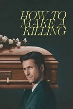 Watch How to Make a Killing 123moviesFree