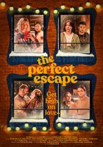 Watch The Perfect Escape 123moviesFree