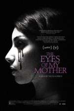 Watch The Eyes of My Mother 123moviesFree