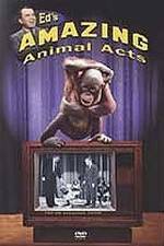 Watch Ed's Amazing Animal Acts 123moviesFree