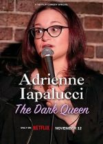 Watch Adrienne Iapalucci: The Dark Queen 123moviesFree