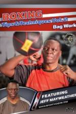Watch Jeff Mayweather Boxing Tips and Techniques: Vol. 2 - Bag Work 123moviesFree