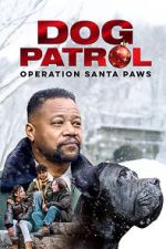 Watch Dog Patrol: Operation Santa Paws 123moviesFree
