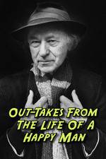 Watch Out-Takes from the Life of a Happy Man 123moviesFree
