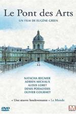 Watch Le pont des Arts 123moviesFree