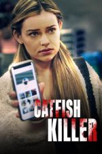Watch Catfish Killer 123moviesFree