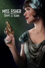 Watch Miss Fisher & the Crypt of Tears 123moviesFree