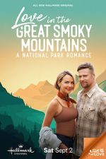 Watch Love in the Great Smoky Mountains: A National Park Romance 123moviesFree