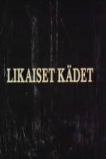 Watch Likaiset kädet 123moviesFree