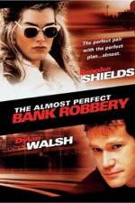 Watch The Almost Perfect Bank Robbery 123moviesFree