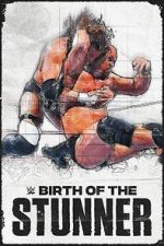 Watch Birth of the Stunner 123moviesFree