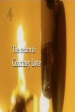 Watch The Return of Courtney Love 123moviesFree