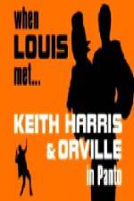 Watch When Louis Met Keith Harris and Orville 123moviesFree