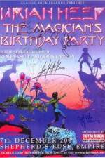 Watch Uriah Heep: The Magicans Birthday 123moviesFree