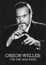 Watch Orson Welles: The One-Man Band 123moviesFree