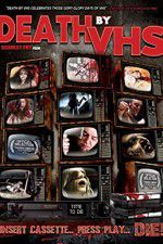 Watch Death by VHS 123moviesFree