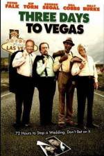 Watch Three Days to Vegas 123moviesFree