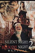 Watch Silent Night, Bloody Night 2: Revival 123moviesFree