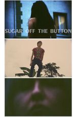 Watch Sugar Off The Button (Short 2019) 123moviesFree