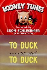 Watch To Duck... or Not to Duck (Short 1943) 123moviesFree