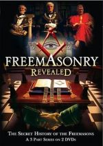 Watch Freemasonry Revealed: Secret History of Freemasons 123moviesFree