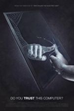 Watch Do You Trust this Computer? 123moviesFree