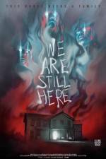 Watch We Are Still Here 123moviesFree