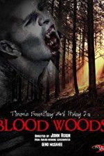 Watch Blood Woods 123moviesFree