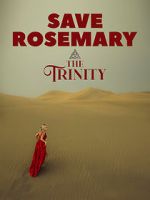 Watch Save Rosemary: The Trinity 123moviesFree