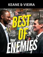 Watch Keane & Vieira: Best of Enemies 123moviesFree