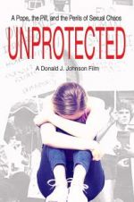 Watch Unprotected 123moviesFree