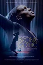 Watch Bronx Gothic 123moviesFree