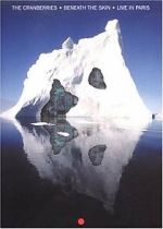 Watch The Cranberries: Beneath the Skin - Live in Paris 123moviesFree