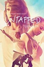 Watch Untapped Together 123moviesFree