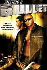 Watch Meeting a Bullet 123moviesFree