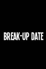 Watch Break-Up Date 123moviesFree