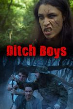 Watch Ditch Boys 123moviesFree