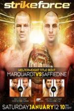 Watch Strikeforce: Marquardt vs. Saffiedine  The Final Strikeforce Event 123moviesFree